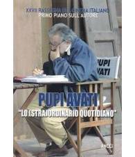 XXVII rassegna del cinema italiano: Pupi Avati. Lo (stra)ordinario quotidiano.