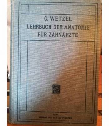 Lehrbuch der Anatomie fuer Zahnaerzte und Studierende der Zahnheilkunde