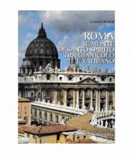 Roma. Il Monte di Santo Spirito tra Gianicolo e Vaticano