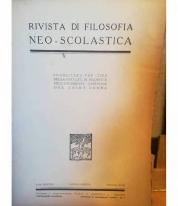 Rivista di filosofia neo-scolastica. Anno XXXVIII. Luglio-Agosto 1946. II. III.