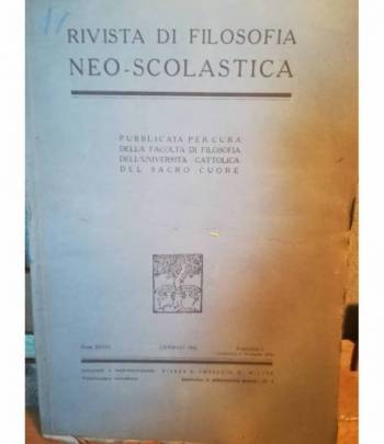 Rivista di filosofia neo-scolastica. Anno XXXVI. Gennaio 1944. I.