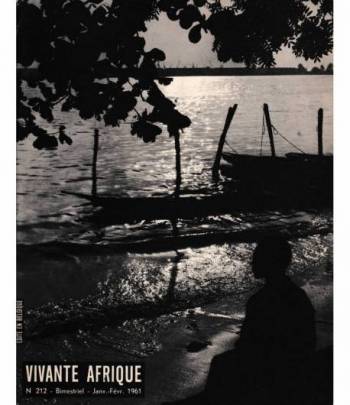 Vivante Afrique. n. 212 - Bimestriel - Janvier-Février 1961