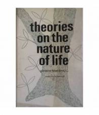 Theories on the nature of life