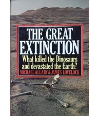 The Great Extinction. What killed the Dinosaurs and devasted the Earth?