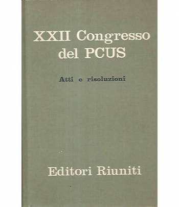 XXII congresso del PCUS. Atti e risoluzioni